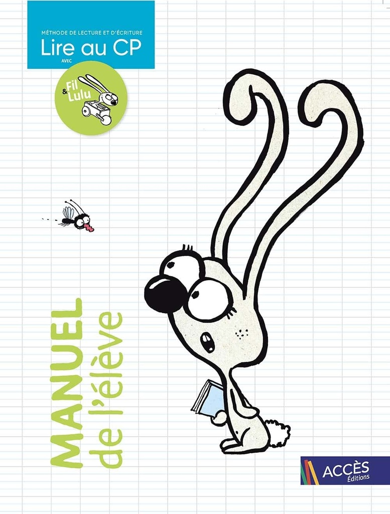 Lire au CP FIL ET LULU - Manuel de l'élève